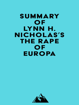 cover image of Summary of Lynn H. Nicholas's the Rape of Europa